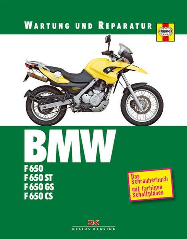 BMW F 650 / F 650 ST / F 650 GS / F 650 CS - Reparaturbuch - gedrucktes Buch zum Bestpreis! - verwuester.net