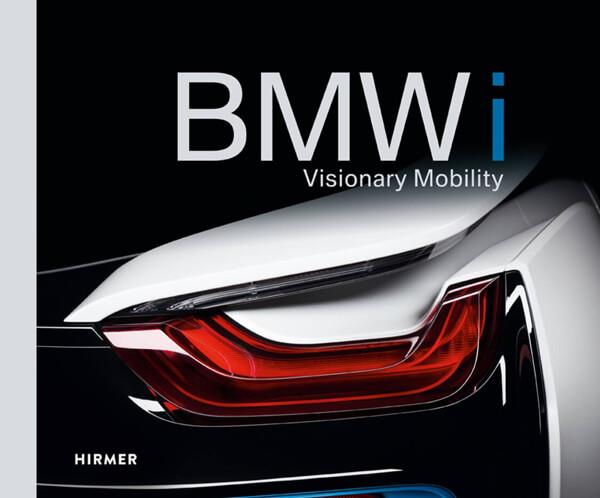 BMW i - Visionary Mobility - gedrucktes Buch zum Bestpreis! - verwuester.net