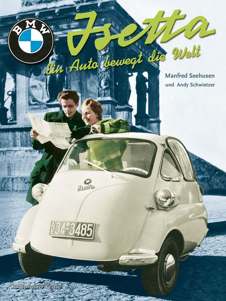 BMW Isetta - Ein Auto bewegt die Welt, Buchcover