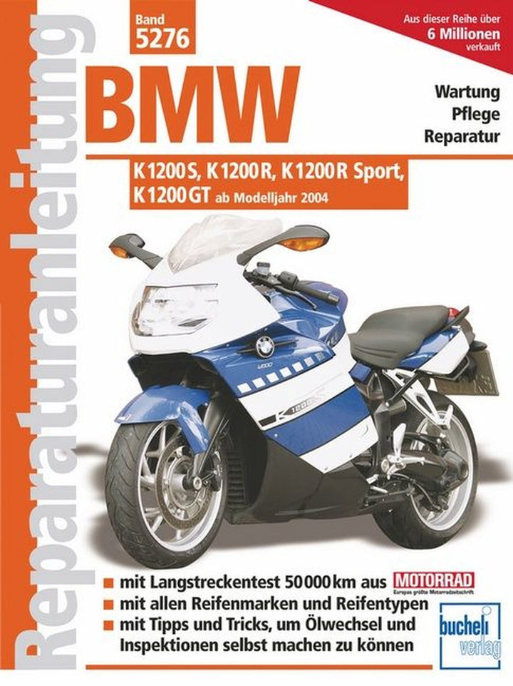 BMW K 1200 S, K 1200 R, K 1200 R Sport, K 1200 GT - Reparaturbuch, Buchcover
