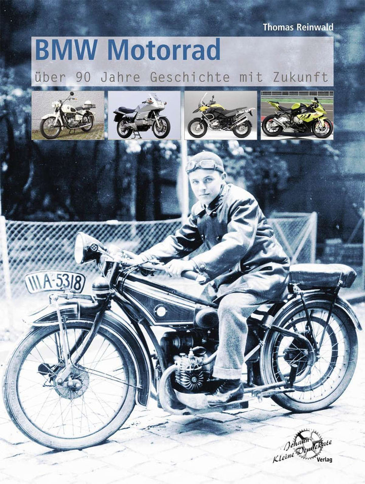 BMW Motorrad … über 90 Jahre Geschichte mit Zukunft, Buchcover