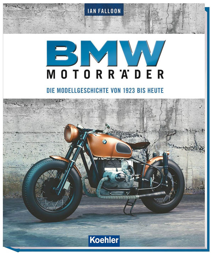 BMW Motorräder - Die Modellgeschichte von 1923 bis heute, Buchcover