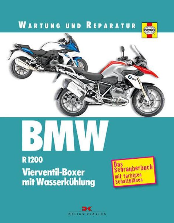BMW R 1200. Vierventil-Boxer mit Wasserkühlung. - Reparaturbuch - gedrucktes Buch zum Bestpreis! - verwuester.net