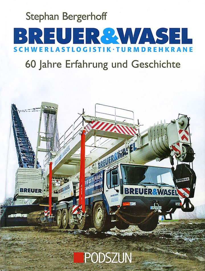 Breuer & Wasel - Schwerlastlogistik und Turmdrehkrane, Buchcover