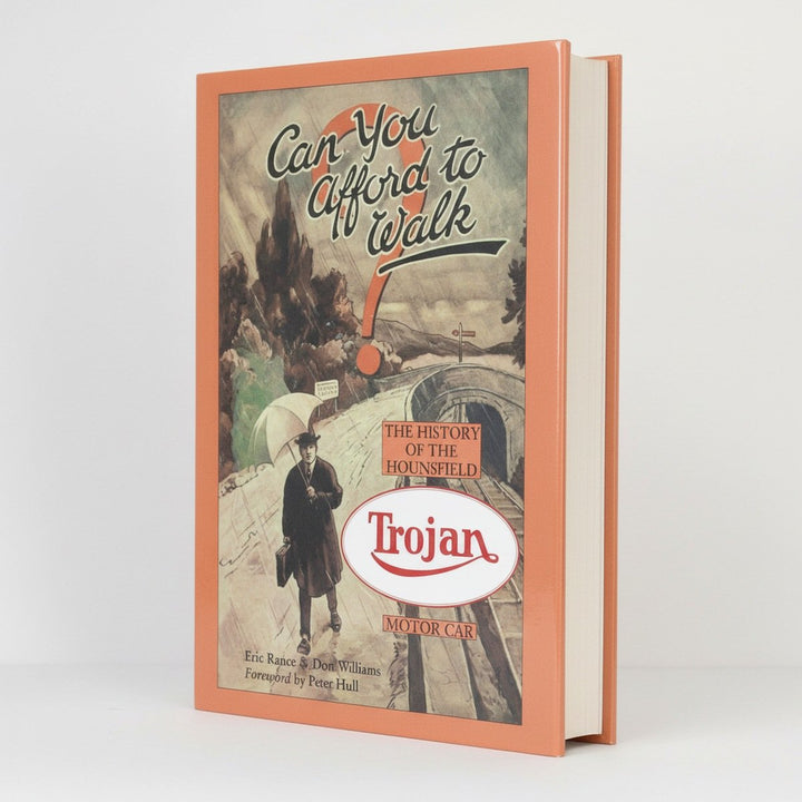 Can You Afford to Walk? - The History of the Hounsfield - Trojan Motor Car - gedrucktes Buch zum Bestpreis! - verwuester.net