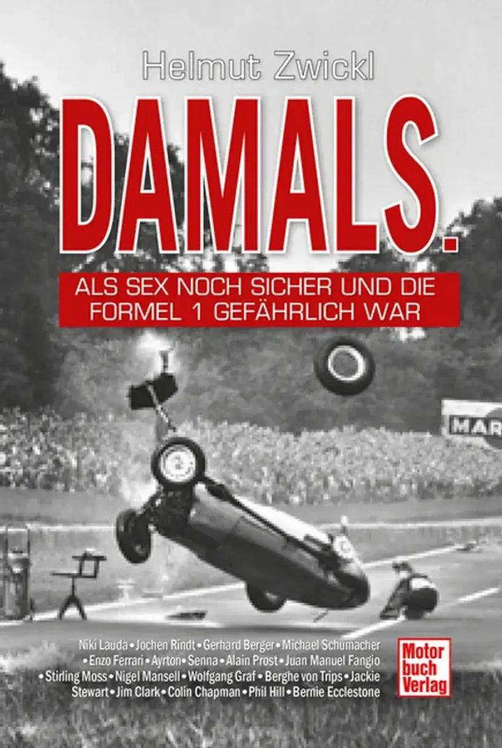DAMALS, Erinnerungen aus den wilden Jahren der Formel 1 - gedrucktes Buch zum Bestpreis! - verwuester.net