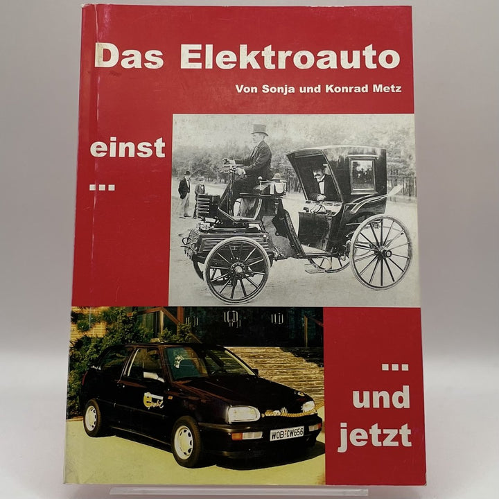 Das Elektroauto einst ... und jetzt