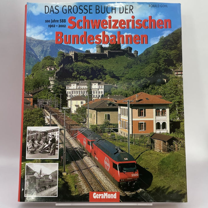 Das grosse Buch der Schweizerischen Bundesbahnen