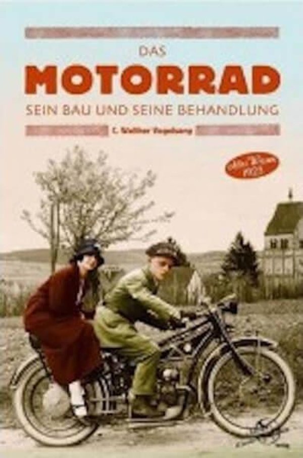 Das Motorrad - Sein Bau und seine Behandlung - gedrucktes Buch zum Bestpreis! - verwuester.net