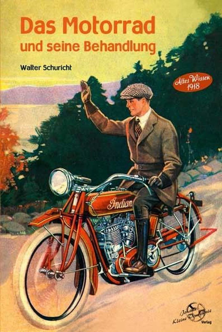 Das Motorrad und seine Behandlung - Altes Wissen 1918, Buchcover