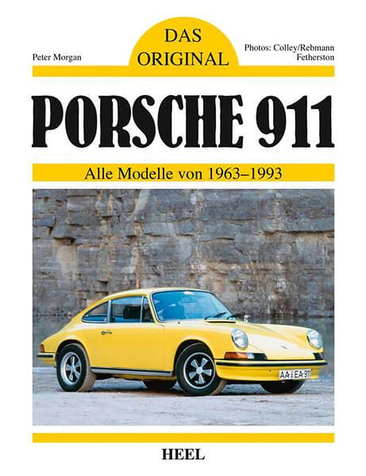 Das Original: Porsche 911 - Alle Modelle von 1963 - 1993, Buchcover