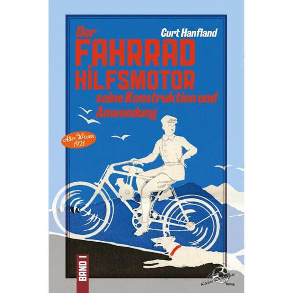 Der Fahrrad Hilfsmotor - seine Konstruktion und Anwendung - gedrucktes Buch zum Bestpreis! - verwuester.net