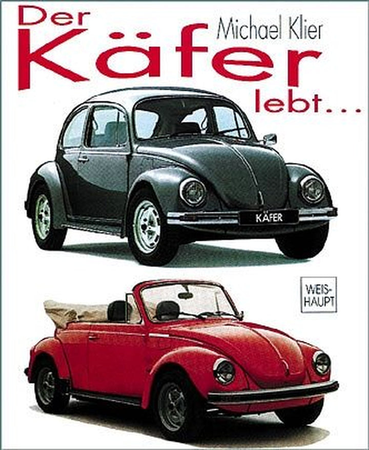 Der Käfer lebt … Geschichte eines Phänomens, Buchcover