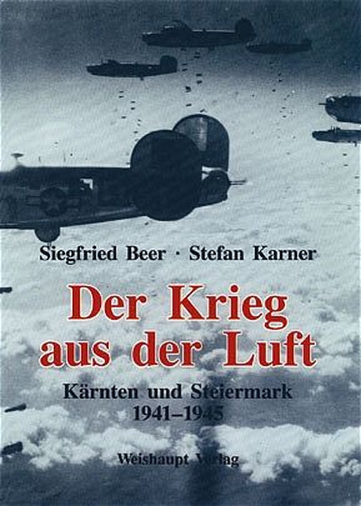 Der Krieg aus der Luft - Kärnten und Steiermark 1941-1945, Buchcover