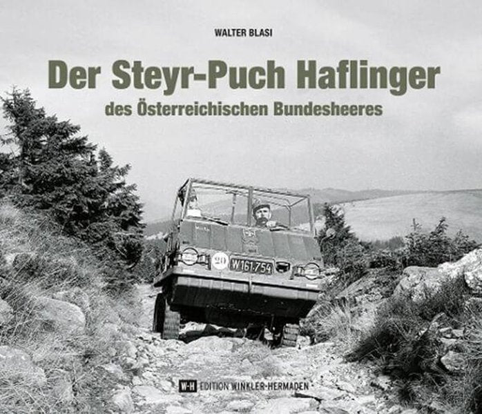 Der Steyr-Puch Haflinger des Österreichischen Bundesheeres - gedrucktes Buch zum Bestpreis! - verwuester.net