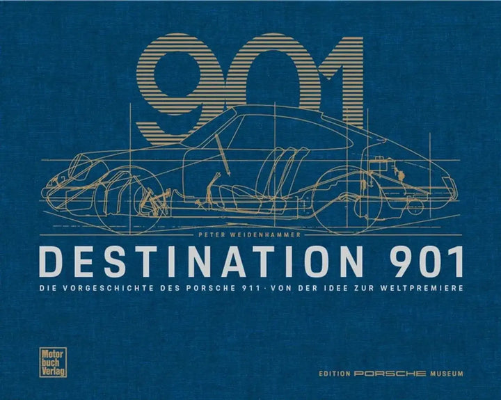 Destination 901, Die Entstehungsgeschichte des Porsche 911, vom Prototyp 530 zum Typ 901 - gedrucktes Buch zum Bestpreis! - verwuester.net