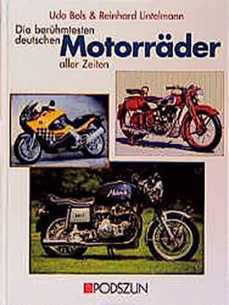 Die berühmtesten deutschen Motorräder aller Zeiten - gedrucktes Buch zum Bestpreis! - verwuester.net