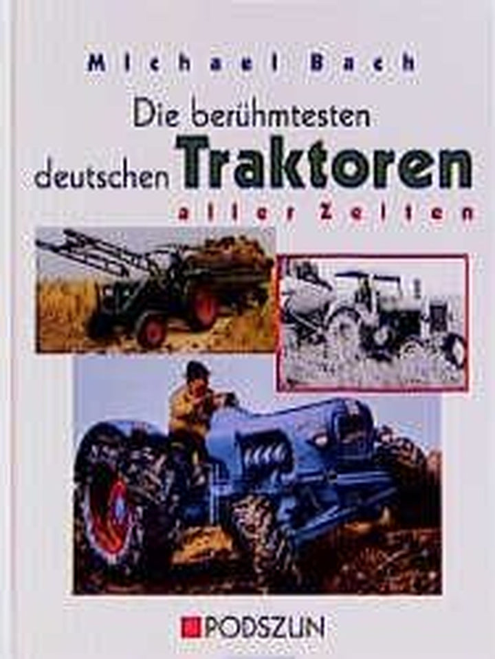 Die berühmtesten deutschen Traktoren aller Zeiten, Buchcover