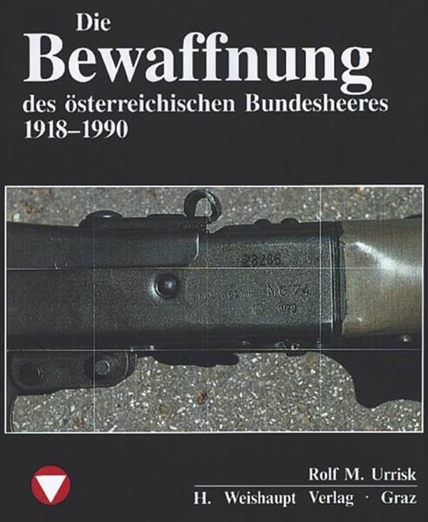 Die Bewaffnung des österreichischen Bundesheeres - gedrucktes Buch zum Bestpreis! - verwuester.net