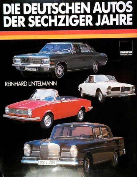 Die deutschen Autos der sechziger Jahre - gedrucktes Buch zum Bestpreis! - verwuester.net