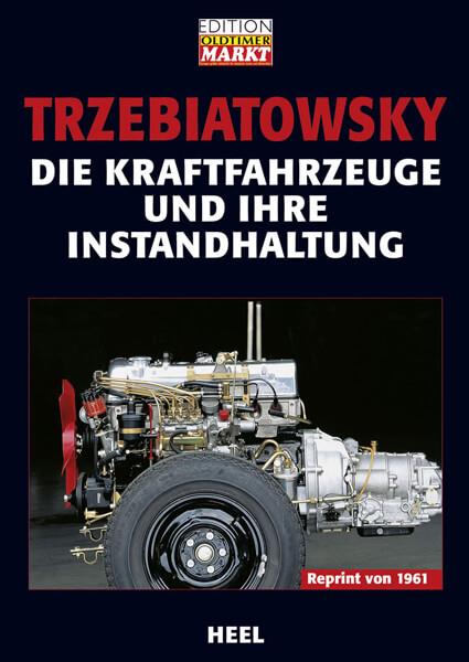 Die Kraftfahrzeuge und ihre Instandhaltung - gedrucktes Buch zum Bestpreis! - verwuester.net