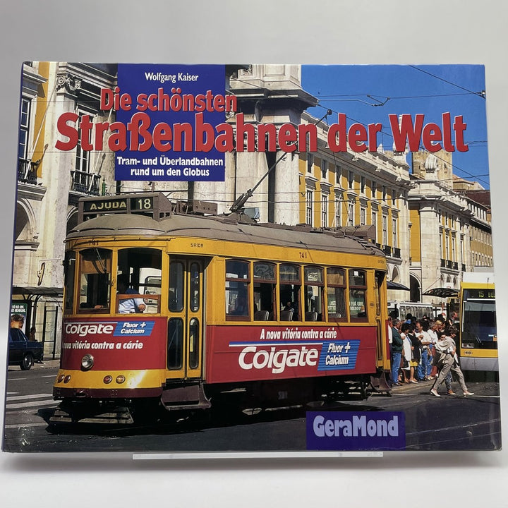 Die schönsten Strassenbahnen der Welt