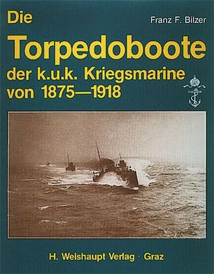 Die Torpedoboote der k.u.k. Kriegsmarine von 1875-1918, Buchcover