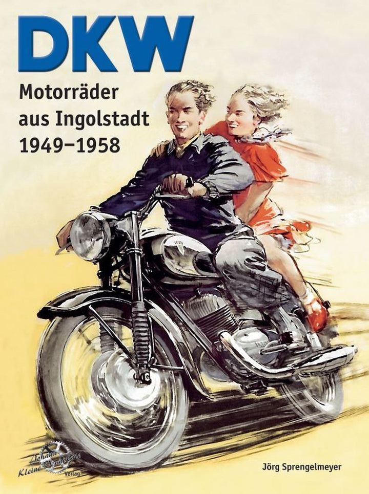 DKW Motorräder aus Ingolstadt 1949-1958, Buchcover