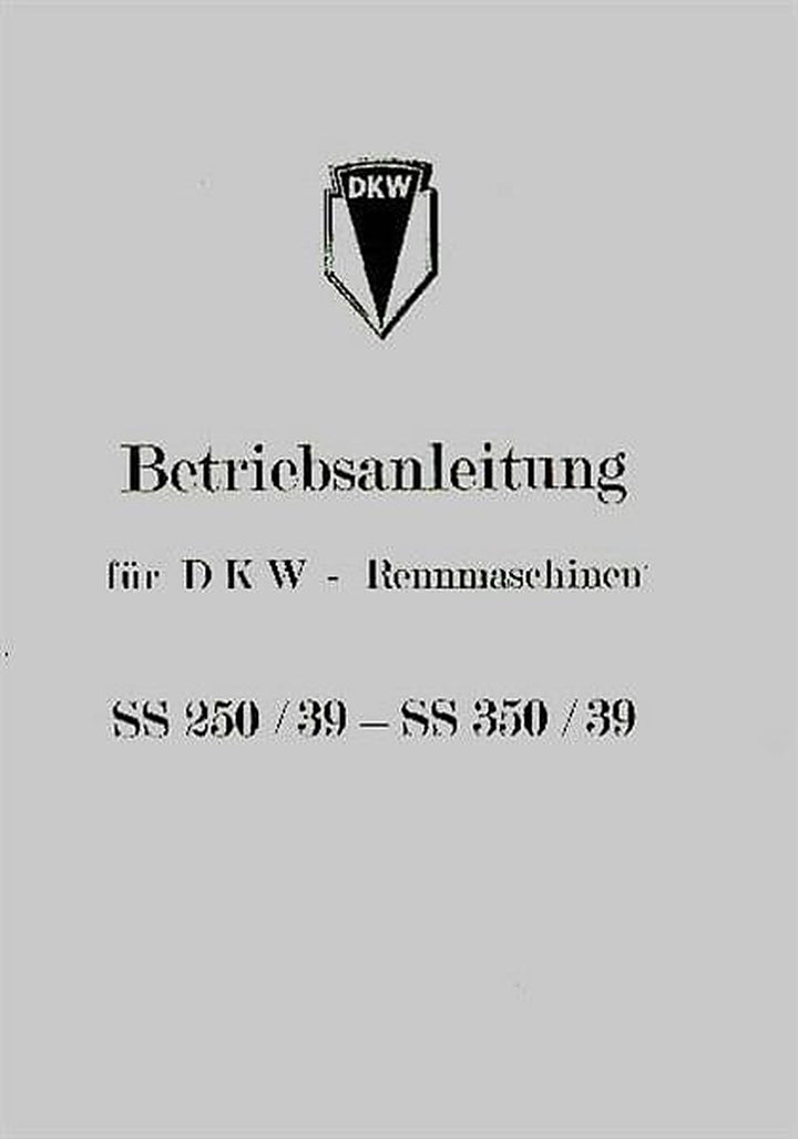 DKW Rennmaschinen SS 250/39 und SS 350/39, Betriebsanleitung, Buchcover
