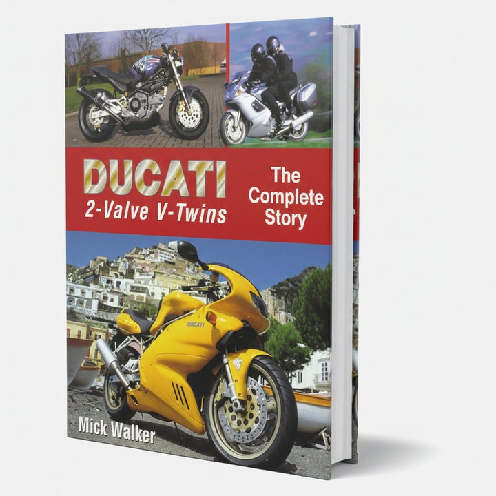 Ducati 2-valve V-twins - The Complete Story