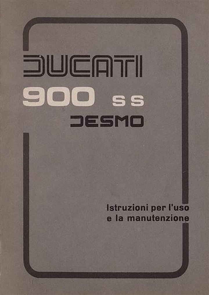 Ducati 900 SS Desmo Istruzioni per I’uso e la manutenzione, Buchcover