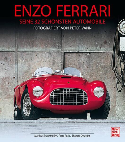 Enzo Ferrari - seine 32 schönsten Automobile - Fotografiert von Peter Vann - gedrucktes Buch zum Bestpreis! - verwuester.net