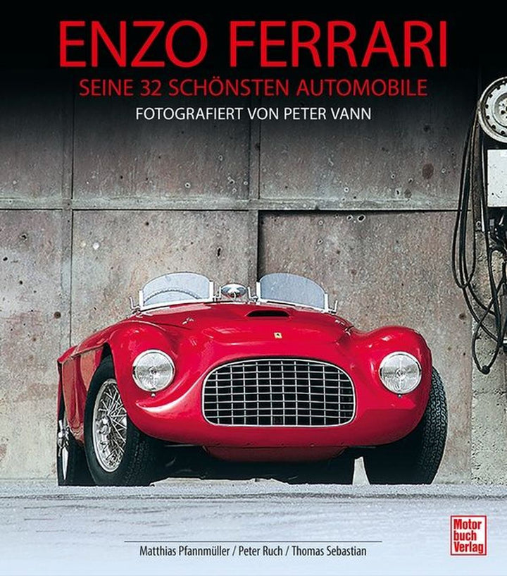 Enzo Ferrari - seine 32 schönsten Automobile - Fotografiert von Peter Vann, Buchcover