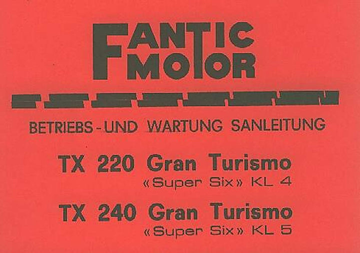 Fantic TX 220 und TX 240 Gran Turismo, Super Six KL4 und KL5, Betriebsanleitung, Buchcover