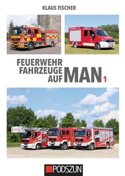 Feuerwehrfahrzeuge auf MAN - Band 1 - gedrucktes Buch zum Bestpreis! - verwuester.net