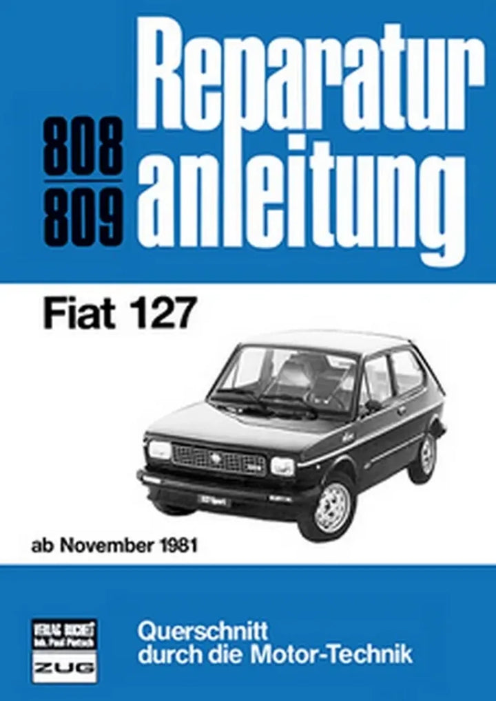 Fiat 127 Reparaturanleitung und Werkstatthandbuch - gedrucktes Buch zum Bestpreis! - verwuester.net
