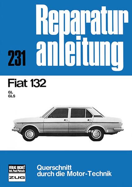 Fiat 132 - Reparaturbuch - gedrucktes Buch zum Bestpreis! - verwuester.net