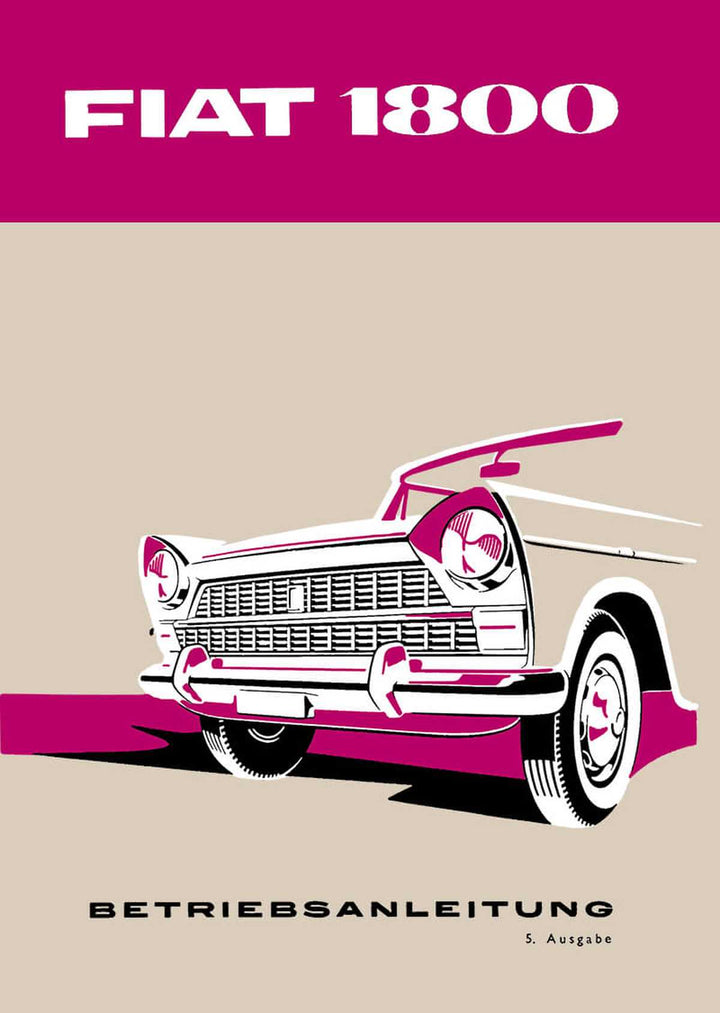 Fiat 1800/2100 6-Zylinder Limousine/Kombi Betriebsanleitung, Buchcover
