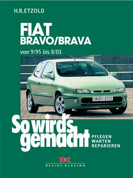Fiat Bravo / Brava 9/95 bis 8/01 - Reparaturbuch - gedrucktes Buch zum Bestpreis! - verwuester.net