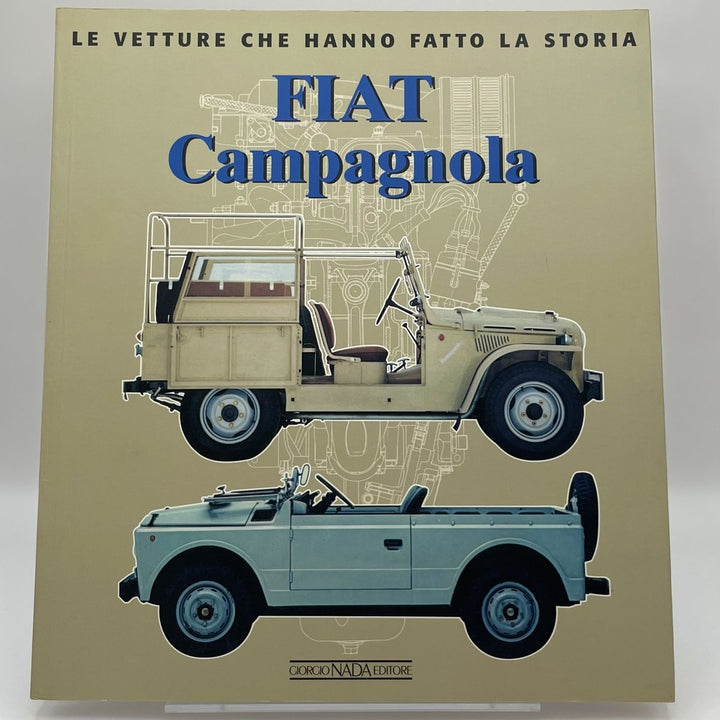 Fiat Campagnola (Le Vetture Che Hanno Fatto La Storia)