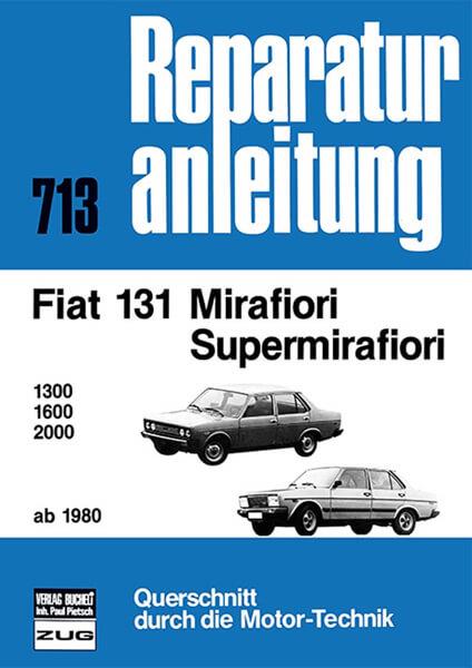 Fiat Mirafiori / Supermirafiori ab 1980 - Reparaturbuch - gedrucktes Buch zum Bestpreis! - verwuester.net