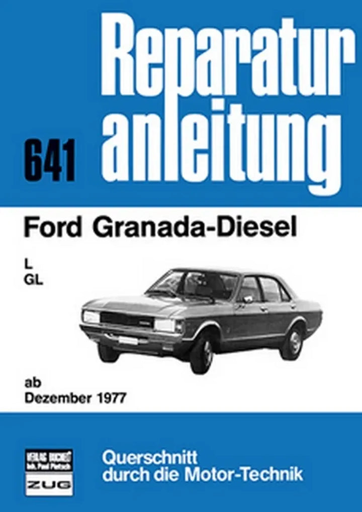Ford Granada und Consul Reparaturanleitung und Werkstatthandbuch - gedrucktes Buch zum Bestpreis! - verwuester.net