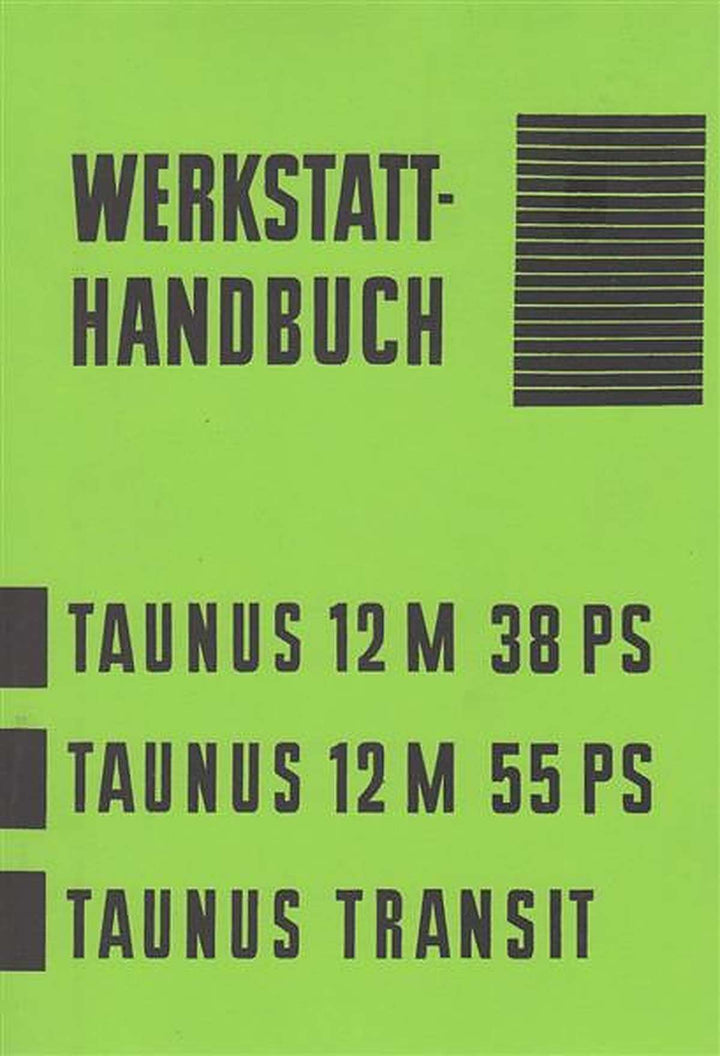 Ford Taunus 12M 38/55 PS Taunus Transit Werkstatthandbuch, Buchcover