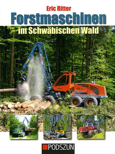 Forstmaschinen im schwäbischen Wald - gedrucktes Buch zum Bestpreis! - verwuester.net