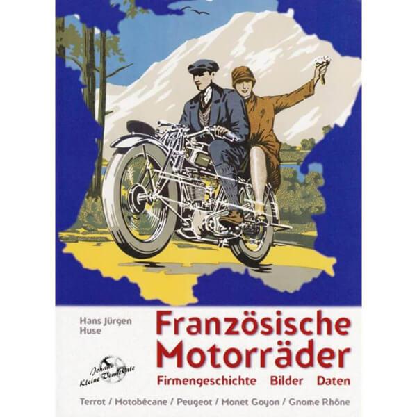 Französische Motorräder - Terrot, Motobecane, Peugeot, Monet Goyon, Gnome Rhone - gedrucktes Buch zum Bestpreis! - verwuester.net