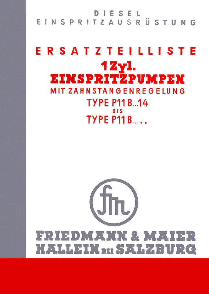 Friedmann & Maier 1Zylinder Einspritzpumpen Typen P11 B...14 bis P11 B...., Ersatzteilkatalog, Buchcover
