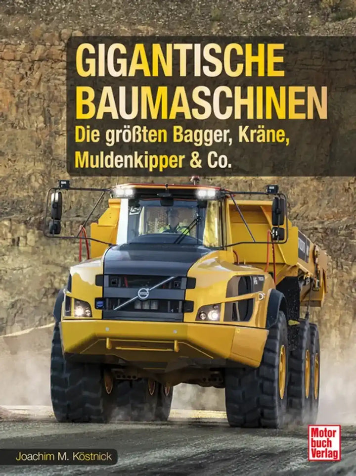 Gigantische Baumaschinen, Bagger, Kräne und Co. der modernen Bauwirtschaft - gedrucktes Buch zum Bestpreis! - verwuester.net