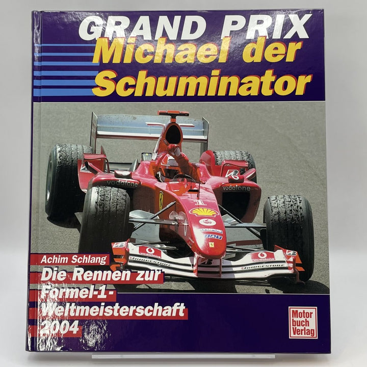 Grand Prix 2004 Michael der Schuminator