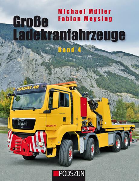 Große Ladekrahnfahrzeuge - Band 4 - gedrucktes Buch zum Bestpreis! - verwuester.net