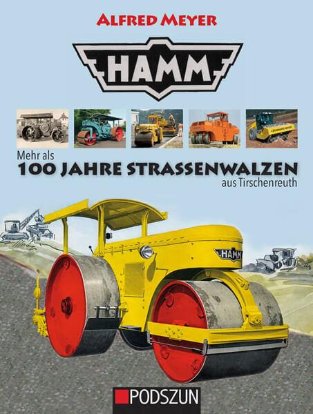 HAMM – 100 Jahre Strassenwalzen - gedrucktes Buch zum Bestpreis! - verwuester.net